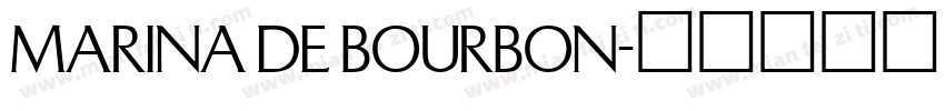 MARINA DE BOURBON字体转换